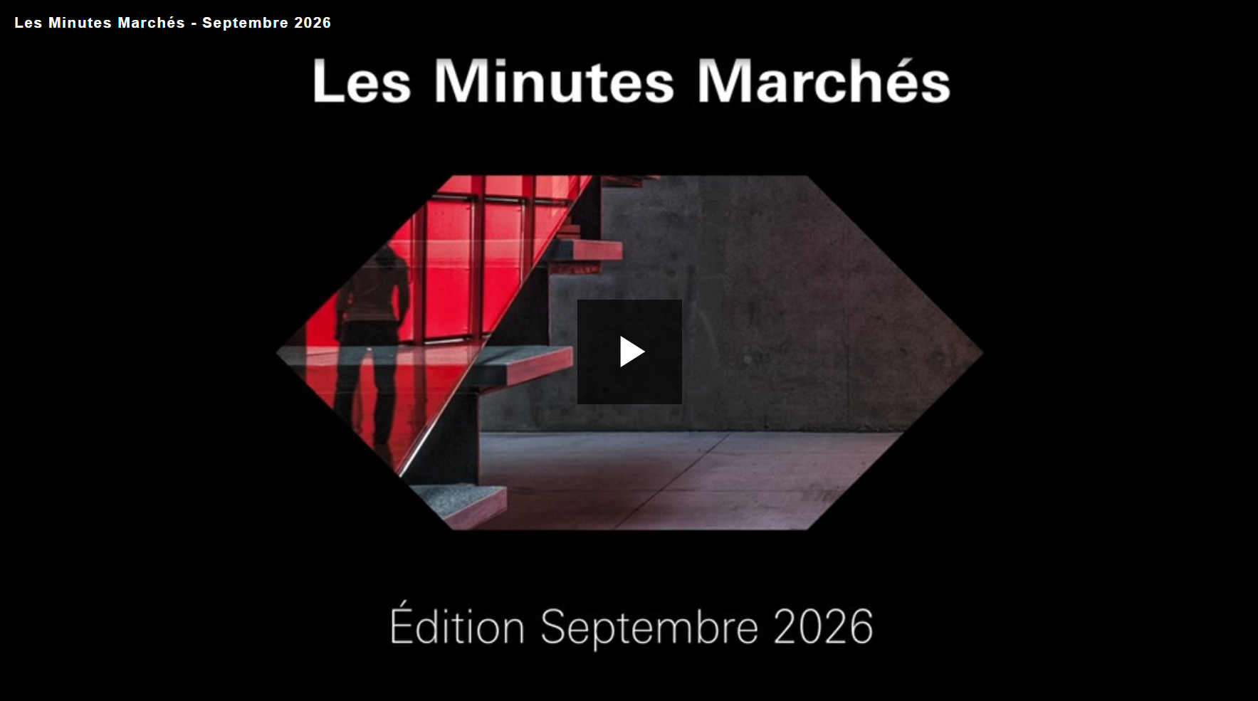 Les Minutes Marchés - Édition Septembre 2026