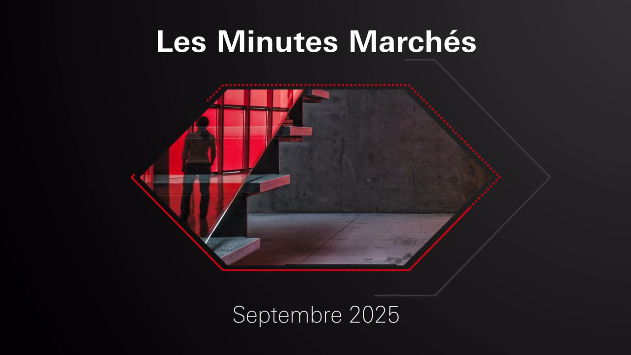 Les Minutes Marchés - Edition Septembre 2025